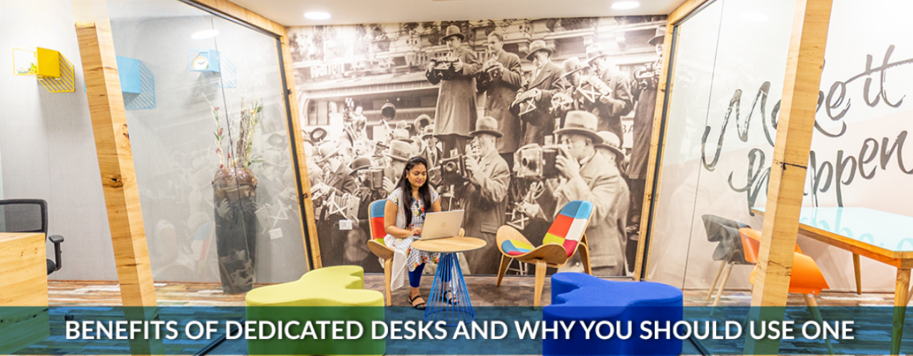 Benefits of Dedicated Desks and Why You Should Use One