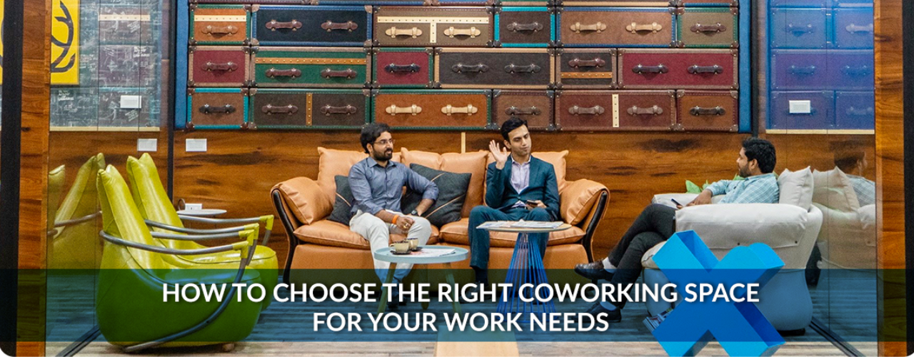 How to Choose the Right Coworking Space for Your Working Needs?