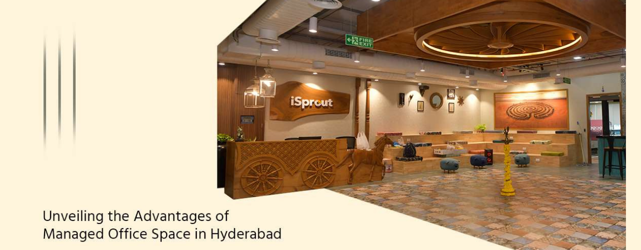 Unveiling the Advantages of Managed Office Space in Hyderabad
